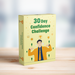 30 Day Confidence Challenge