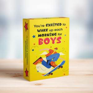 You're Excited to Wake Up Each Morning For Boys