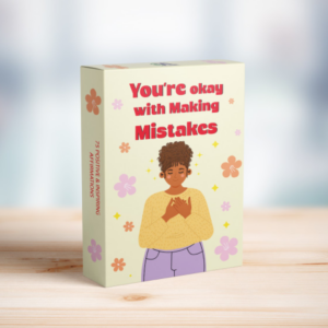 You're Okay With Making Mistakes